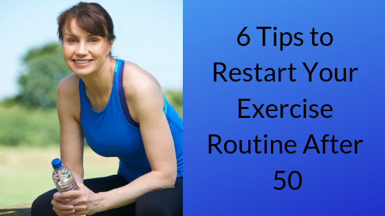 6 Tips to Begin or Restart Exercise After Age 50